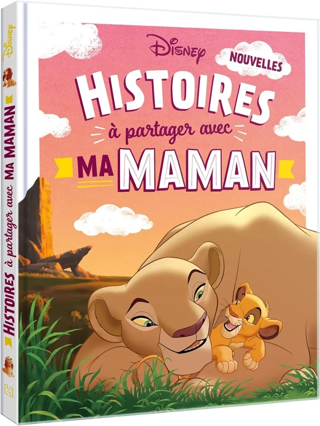 DISNEY - Nouvelles histoires à partager avec ma maman