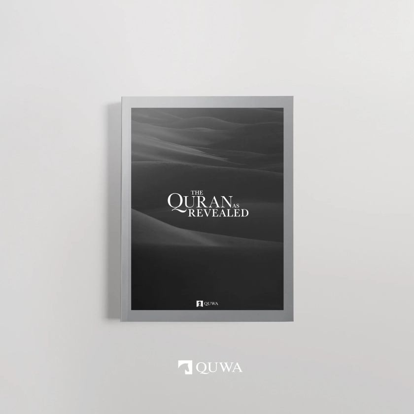 The Quran As Revealed