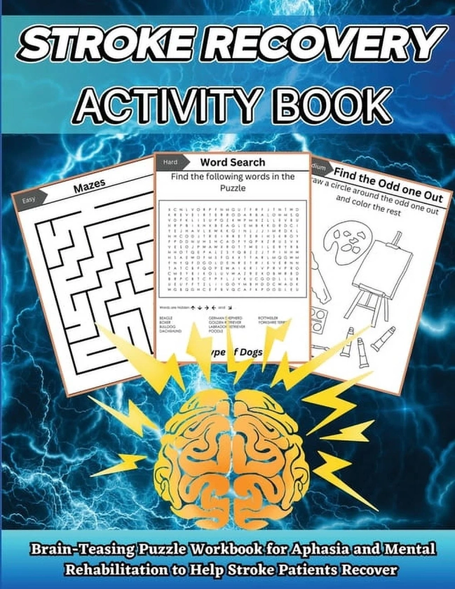 Stroke Recovery Activity Book: Brain-Teaser Puzzle Workbook for Aphasia and Mental Rehabilitation to Assist Stroke Patients in Recovering in Large Print, (Paperback)