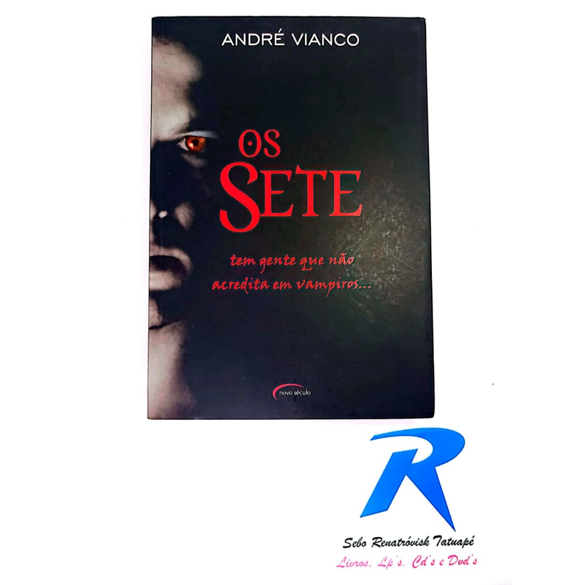 Os Sete - Tem Gente Que Não Acredita Em Vamnpiros... - Editora: Novo Século - André Vianco | Shopee Brasil