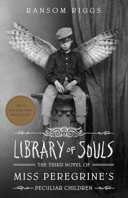 Library of Souls: The Third Novel of Miss Peregrine's Peculiar Children: 3