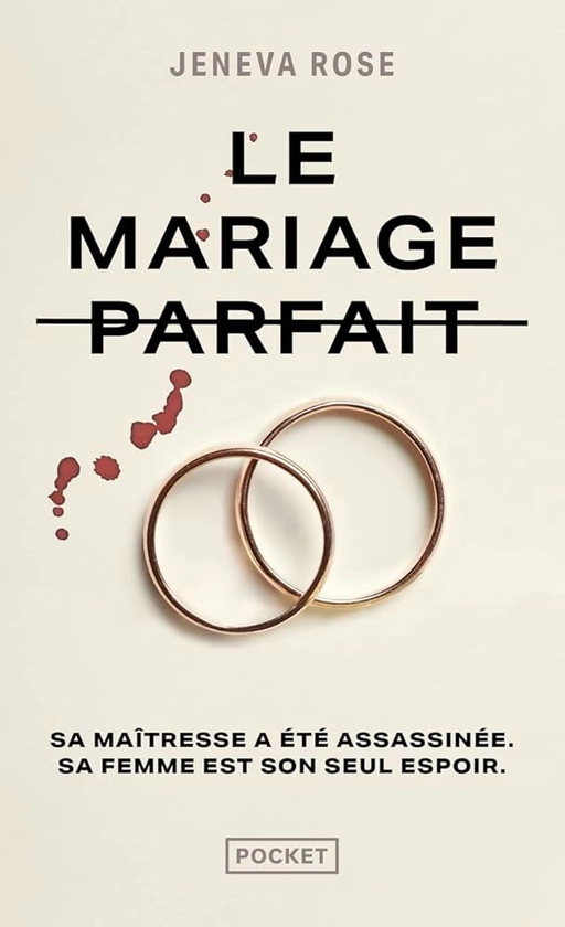 Le Mariage parfait : ROSE, Jeneva, Yap, Michèle: Amazon.fr: Livres