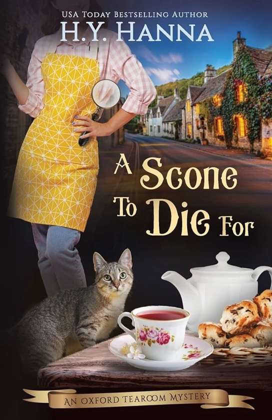 A Scone To Die For: The Oxford Tearoom Mysteries - Book 1 : Hanna, H y: Amazon.fr: Livres