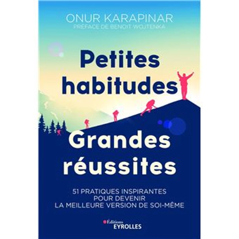 Petites habitudes, grandes réussites