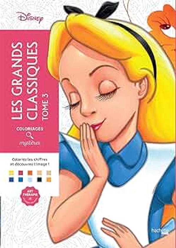 Coloriages mystères Les grands classiques Disney tome 3