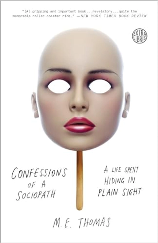 Confessions of a Sociopath By M.E. Thomas | Used | 9780307956651 | World of Books