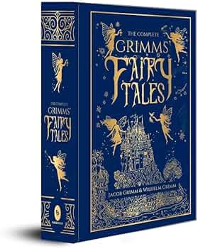 The Complete Grimms' Fairy Tales (Complete Grimms' Fairy Tales; Fingerprint! Classics)