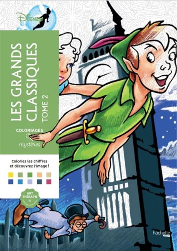 Coloriages mystères Disney - Les Grands classiques Tome 2 : Tome 2