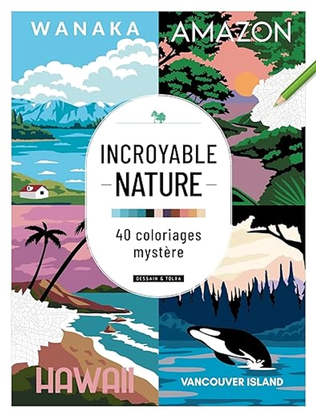 Incroyable nature - 40 coloriages mystère Broché – Illustré, 24 mai 2023