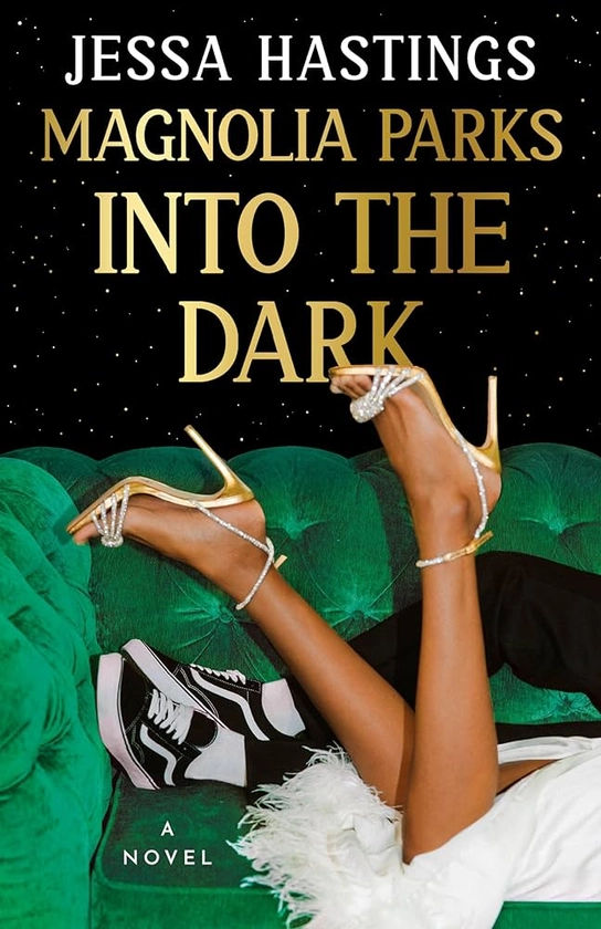 Magnolia Parks: Into the Dark (The Magnolia Parks Universe)